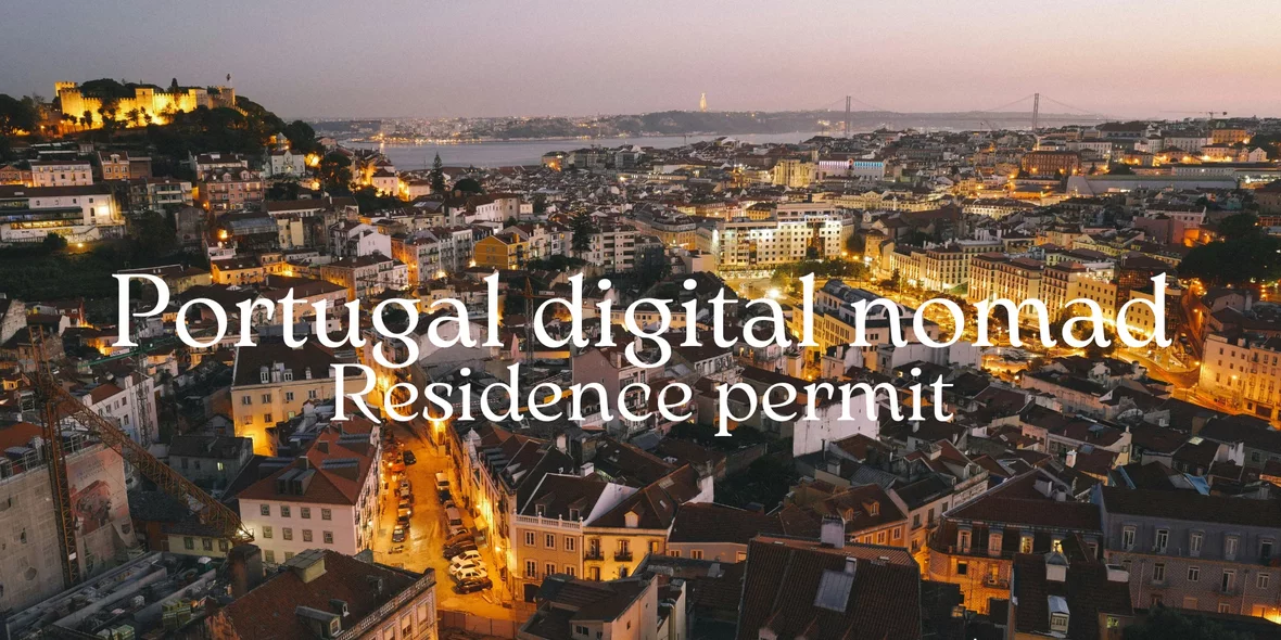 Portugal Digital Nomad Residence Permit 