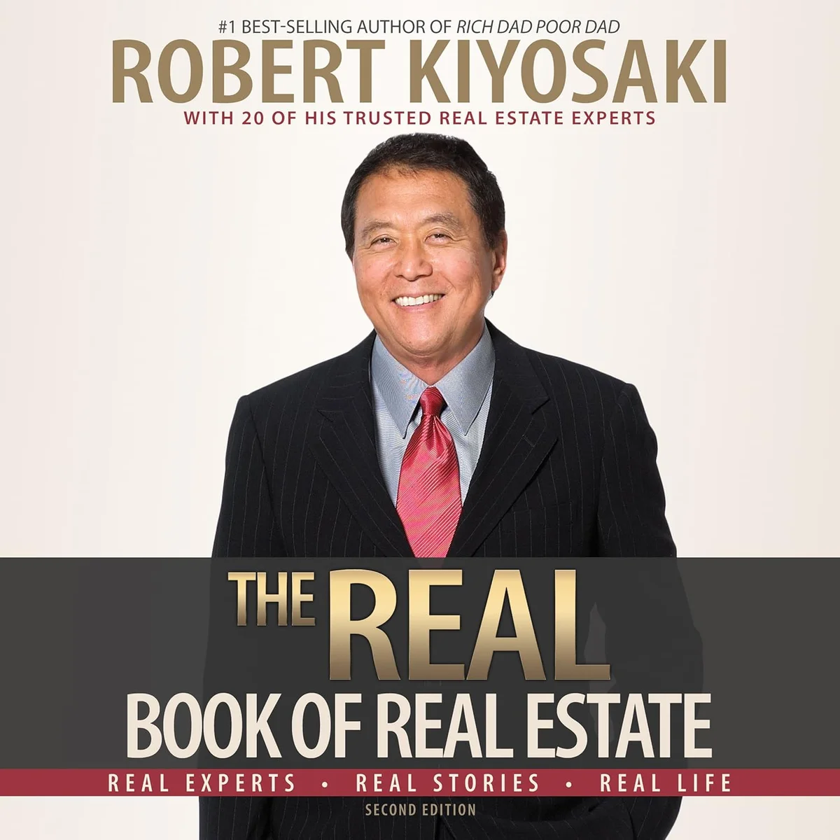 “The Real Book of Real Estate: Real Experts. Real Stories. Real Life.” — Robert Kiyosaki