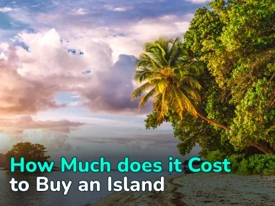 How Much does it Cost to Buy an Island? Review of Prices and Options