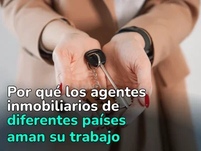 Descubrimos a través de agentes inmobiliarios de diferentes países qué es lo que más les gusta de su trabajo. Encuesta