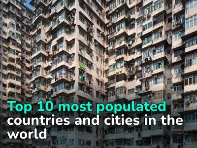 Who Has Outshined China in Terms of Population? Top 10 Most Populous Countries and Cities