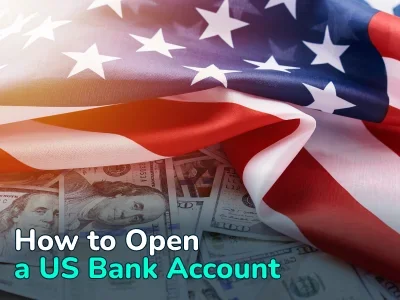 How to Open a US Bank Account