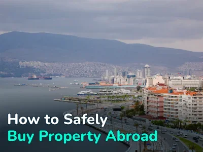 How to Avoid Becoming a Victim of Fraudsters When Buying Real Estate Abroad