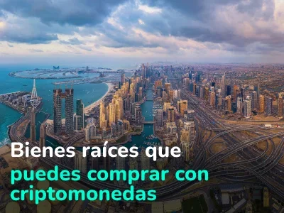 ¿Qué tipo de propiedades en el extranjero se pueden comprar con criptomonedas en este momento? Revisar