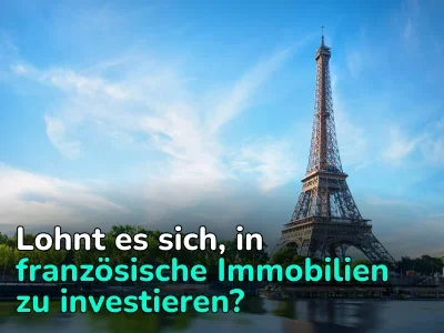 Einkommensimmobilien im touristischsten Land der Welt: Sollten Sie im Jahr 2024 eine Mietimmobilie in Frankreich kaufen?