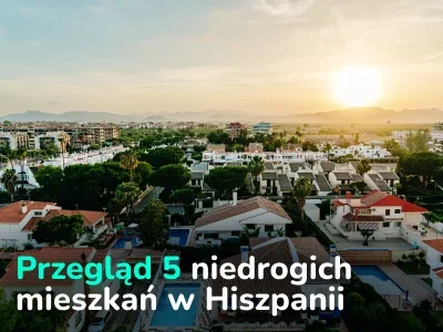 Niedrogie mieszkania w Hiszpanii: przegląd 5 opcji od €58,000