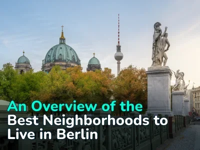 Where to Live in Berlin: Overview of Neighborhoods with Prices From €3500 to €15,000 Per m²