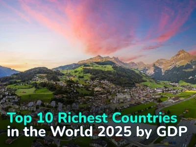 Top 10 Wealthiest Countries in 2025: GDP per Capita Ranking