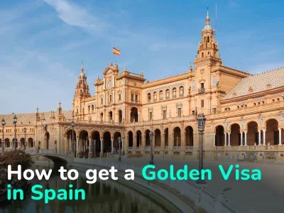 Golden Visa in Spain. How to Get Spanish Citizenship by Investment