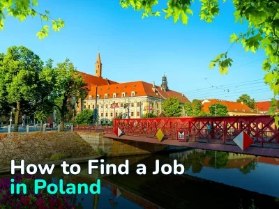 Job Search in Poland. A Detailed Guide to Vacancies, Salaries, and Getting a Work Permit Visa