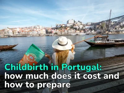 Childbirth in Portugal: How to Prepare and Obtain Portuguese Citizenship for Your Child