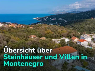 Eine Auswahl traditioneller Steinhäuser in Montenegro, die modernen Villen in nichts nachstehen