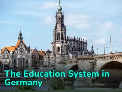 Education in Germany: Types of Educational Institutions, Features of Admission and Study