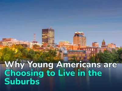 Why are Young Americans Choosing the Suburbs Over Metropolitan Areas?