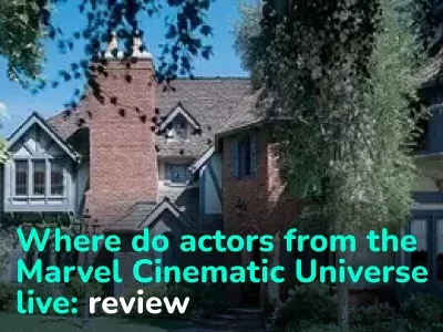 Where do Actors From the Marvel Cinematic Universe Live: a Guide to the Luxury Homes of Hollywood Celebrities