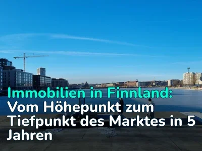 Vom Höhepunkt zum Tiefpunkt: Wie sich der finnische Immobilienmarkt in 5 Jahren verändert hat