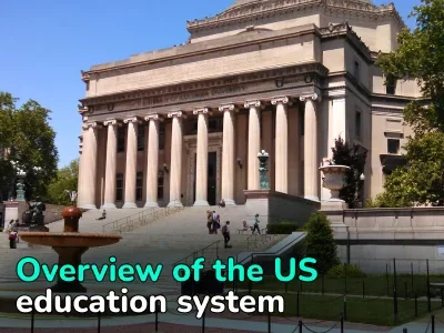 Education in the USA: All Levels, Features, and Top Schools