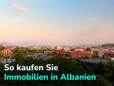 Ab 900 € pro qm und der Weg zur Aufenthaltserlaubnis. So kaufen Sie eine Wohnung in Albanien