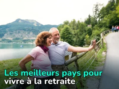 Les meilleurs pays pour vivre sa retraite en 2024. Guide détaillé