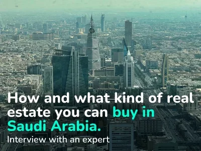 How and What Kind of Real Estate can be Bought in Saudi Arabia: Investor Support and ROI