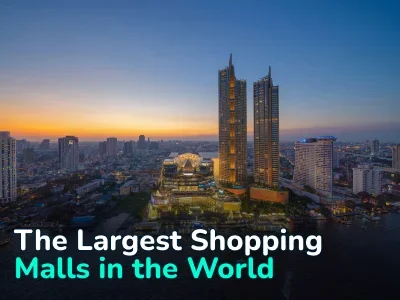 The Largest Shopping Malls in the World: Top 10 Giants Up to 2 Million m²