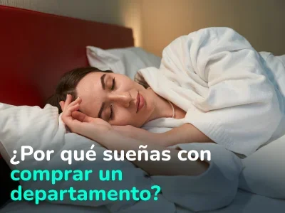 ¿Por qué sueñas con comprar un apartamento?