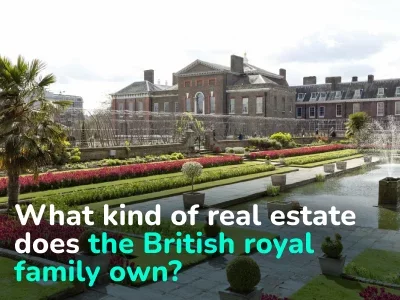 Palaces, Castles, and Houses. What Kind of Real Estate Does the British Royal Family Own?