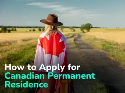 How to Apply for Canadian Permanent Residence