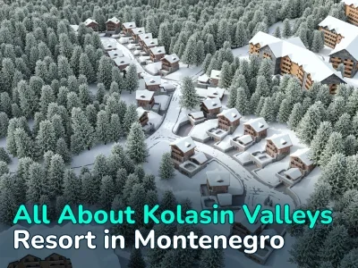 Kolasin Valleys: World-Class Ski Resort in the Heart of Montenegro