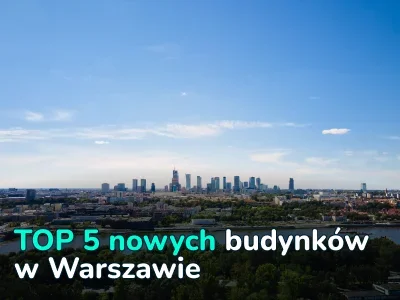 Купить квартиру в новостройке Варшавы: цены, районы, условия покупки