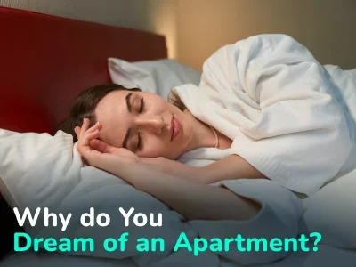 Why do You Dream About Buying an Apartment?