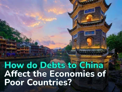 $22 Billion in Debts to China: How the “The Belt and Road” Initiative Affects the 75 Poorest Countries