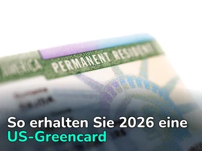 So erhalten Sie eine US-Greencard 2026: Wann Sie einen Antrag stellen müssen, was zu beachten ist und warum sie abgelehnt werden kann