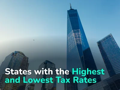 US Taxes. Top States with the Lowest and Highest Taxes