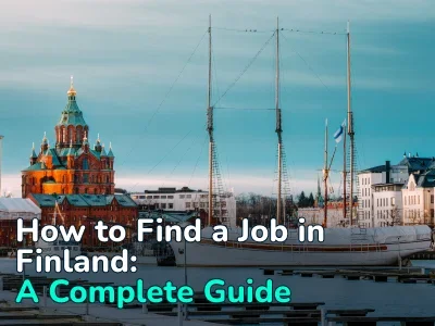 How to Find Work in Finland: Complete Guide