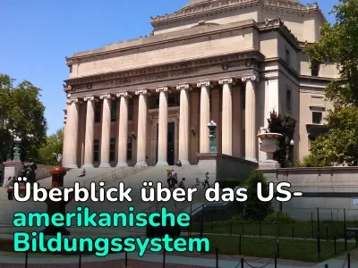 Bildung in den USA: alle Ebenen, Merkmale und Top-Bildungseinrichtungen