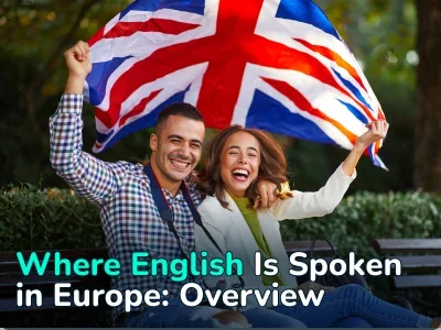 No Language Barrier: Where English Is Spoken in Europe