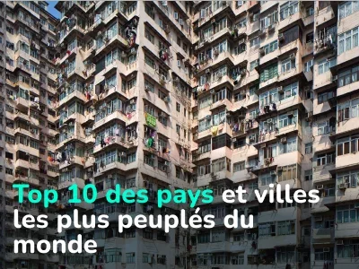 Qui a éclipsé la Chine en termes de population? Top 10 des pays et villes les plus peuplés