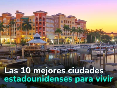 Las 10 mejores ciudades de EE. UU. para vivir: una guía detallada